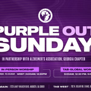 Purple-themed worship announcement graphic for Tabernacle Baptist Church promoting “Purple Out Sunday” in partnership with the Alzheimer’s Association Georgia Chapter. The design includes worship service times for Tab Main, Tab West, and Tab Global, along with campus locations in Augusta and Evans, Georgia. The event is scheduled for June 28th.
