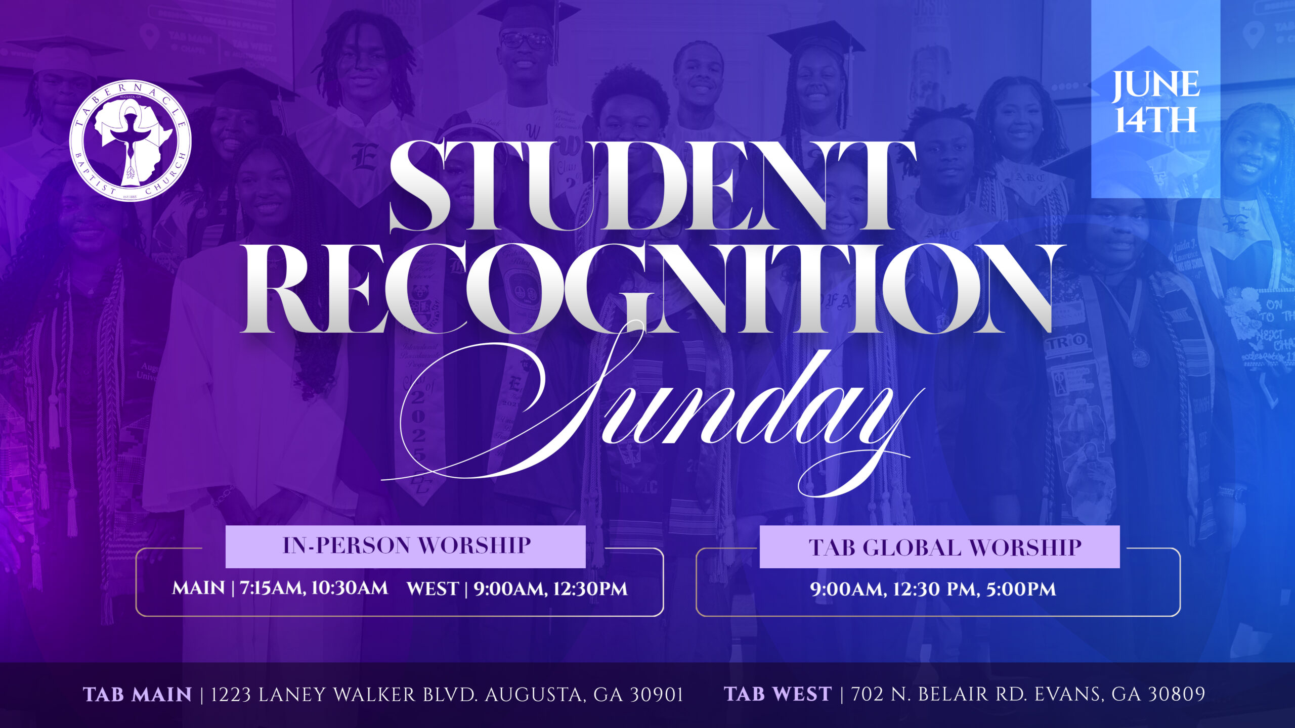 Purple and blue graphic for Tabernacle Baptist Church promoting “Student Recognition Sunday” on June 14th. The background features a group photo of graduates wearing caps, gowns, and honor cords, along with worship service times for Main, West, and Tab Global Worship.