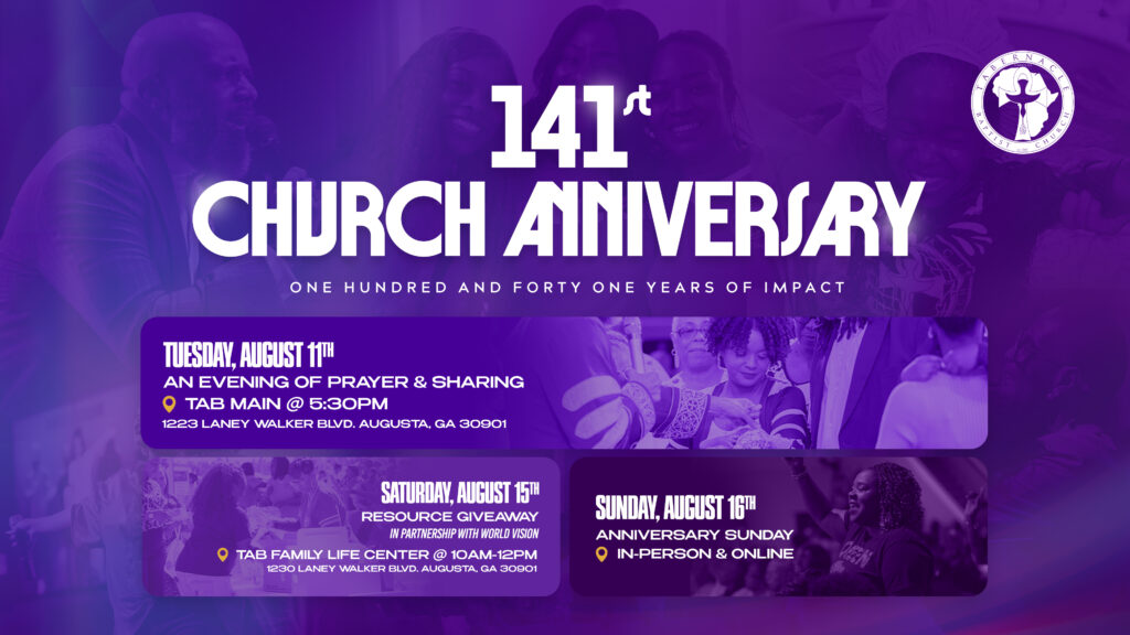 Purple event graphic for Tabernacle Baptist Church celebrating its 141st Church Anniversary with the theme "One Hundred and Forty-One Years of Impact." The graphic highlights anniversary week events: Tuesday, August 11 – An Evening of Prayer & Sharing at Tab Main at 5:30 PM; Saturday, August 15 – Resource Giveaway in partnership with World Vision at the Tab Family Life Center from 10:00 AM–12:00 PM; and Sunday, August 16 – Anniversary Sunday with in-person and online worship. The background features photos of worship, fellowship, and community outreach.