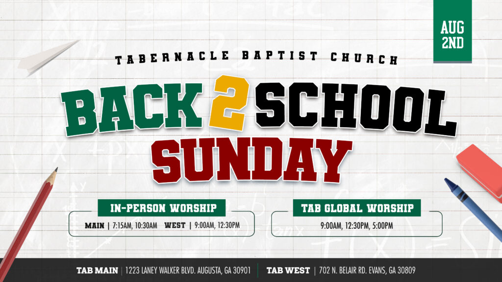 Back-to-school themed graphic for Tabernacle Baptist Church inviting families to Back 2 School Sunday on Sunday, August 2. Includes in-person worship times at the Main and West campuses and online worship through TAB Global, with school-themed graphics such as notebook paper, pencils, and a paper airplane.