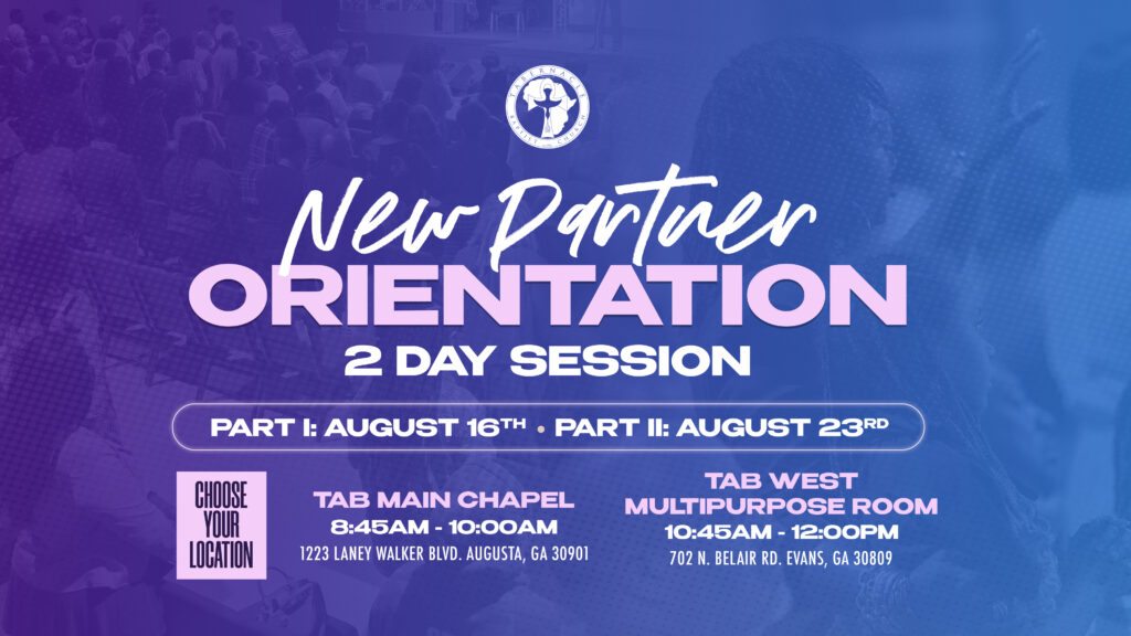 Blue and purple promotional graphic for Tabernacle Baptist Church New Partner Orientation, a 2-day session held on August 16 and August 23. Participants may attend at TAB Main Chapel (8:45–10:00 AM) or TAB West Multipurpose Room (10:45 AM–12:00 PM). The graphic encourages attendees to choose their preferred location.