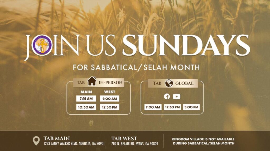 Promotional graphic for Tabernacle Baptist Church inviting attendees to join Sunday worship during Sabbatical/Selah Month. The design features a golden wheat field background and lists in-person worship times for the Main campus (7:15 AM and 10:30 AM) and West campus (9:00 AM and 12:30 PM), along with Tab Global online worship at 9:00 AM, 12:30 PM, and 5:00 PM. The graphic also includes the Main and West campus addresses and notes that Kingdom Village is not available during Sabbatical/Selah Month.