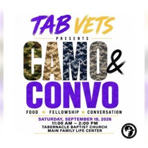 TAB Vets presents Camo & Convo, featuring food, fellowship, and conversation on Saturday, September 19, 2026, from 11:00 AM–2:00 PM at the Tabernacle Baptist Church Main Family Life Center.