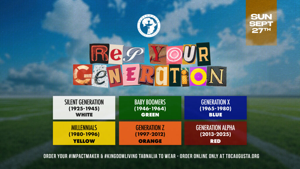 Tabernacle Baptist Church Rep Your Generation graphic for Sunday, September 27. Attendees are encouraged to wear their generation’s color: Silent Generation (1925–1945), white; Baby Boomers (1946–1964), green; Generation X (1965–1980), blue; Millennials (1980–1996), yellow; Generation Z (1997–2012), orange; and Generation Alpha (2013–2025), red.
